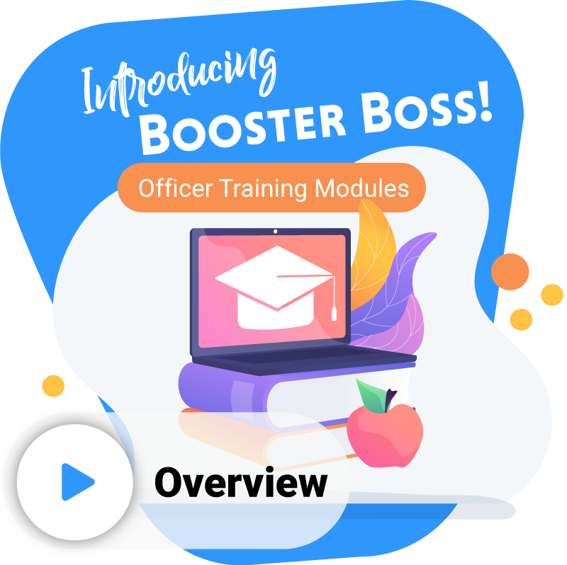 Booster Boss Officer Training Modules